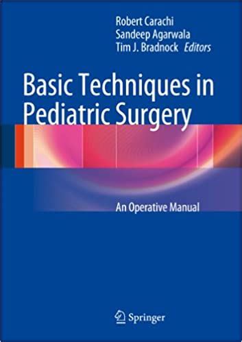 basic techniques in pediatric surgery an operative manual Epub